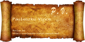 Pauleszku Vince névjegykártya